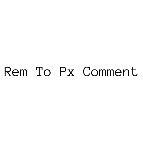 rem-to-px-comment